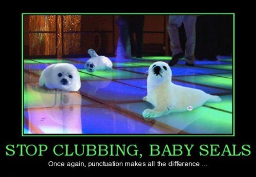 https://gettheetoaneditor.files.wordpress.com/2012/02/stop-clubbing-baby-seals.jpg